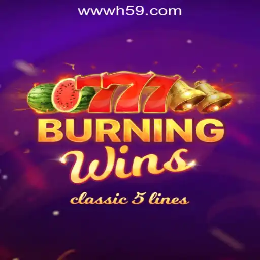 Exploring BurningWins: A Top Choice at H59.COM Oficial Slots Brasil #1