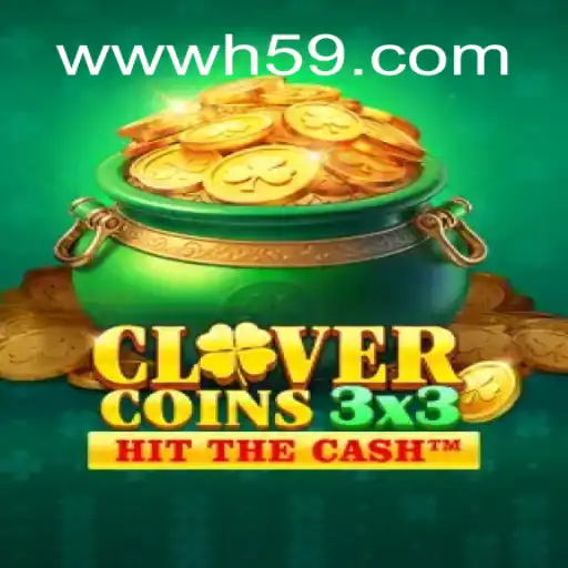 Exploring the Excitement of Clovercoin3x3: The Ultimate Slot Experience at H59.COM Oficial Slots Brasil #1