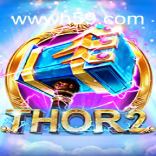 Discover the Thrilling World of Thor2: A Premier Gaming Experience with H59.COM Oficial Slots Brasil #1