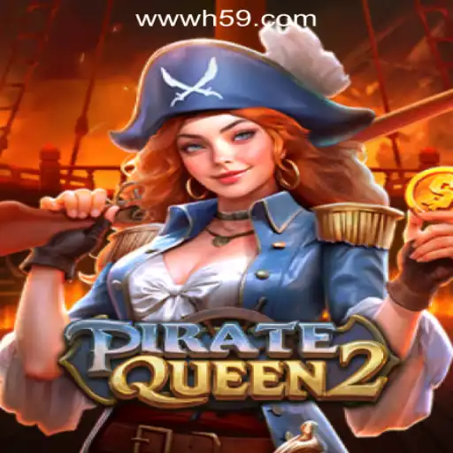 PirateQueen2: Exploring the High Seas of H59.COM Oficial Slots Brasil #1